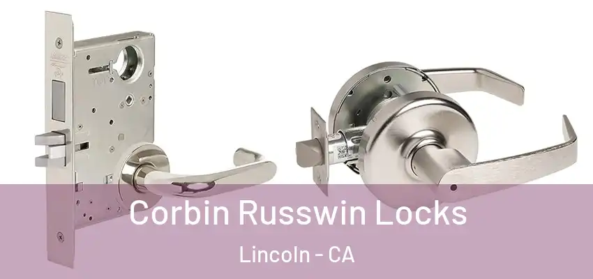  Corbin Russwin Locks Lincoln - CA