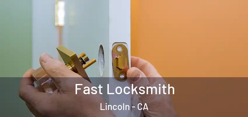  Fast Locksmith Lincoln - CA