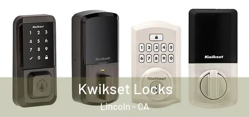  Kwikset Locks Lincoln - CA
