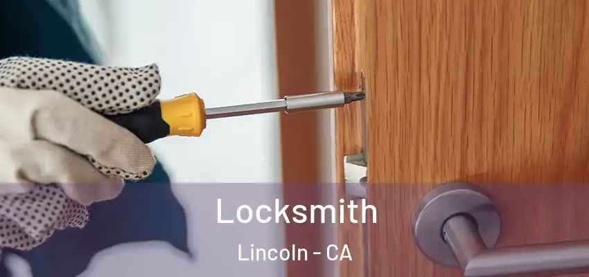  Locksmith Lincoln - CA