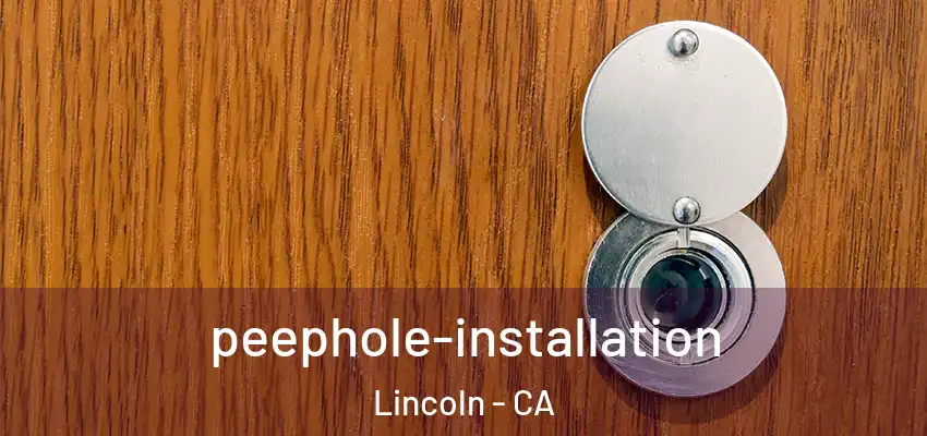  peephole-installation Lincoln - CA
