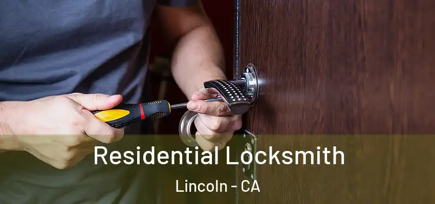  Residential Locksmith Lincoln - CA